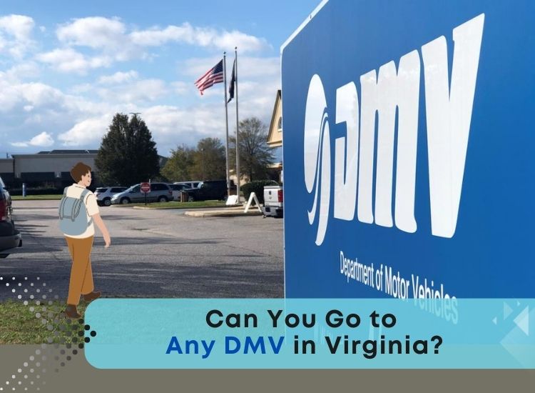 Can You Go to Any DMV in Virginia?