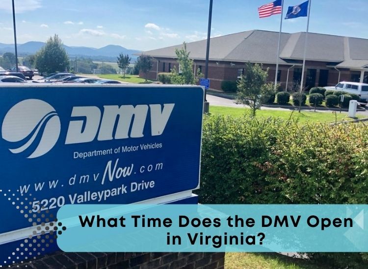 What Time Does the DMV Open in Virginia?