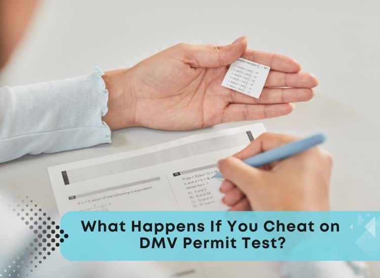 What Happens If You Cheat on DMV Permit Test