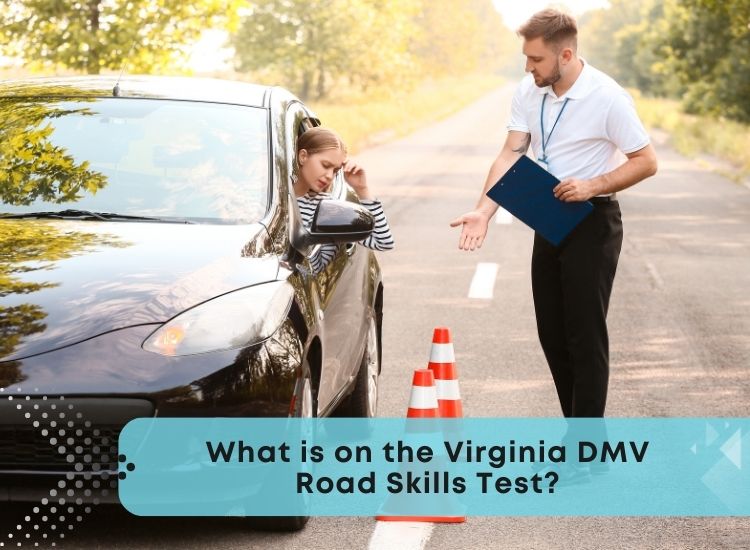 What is on the Virginia DMV Road Skills Test?