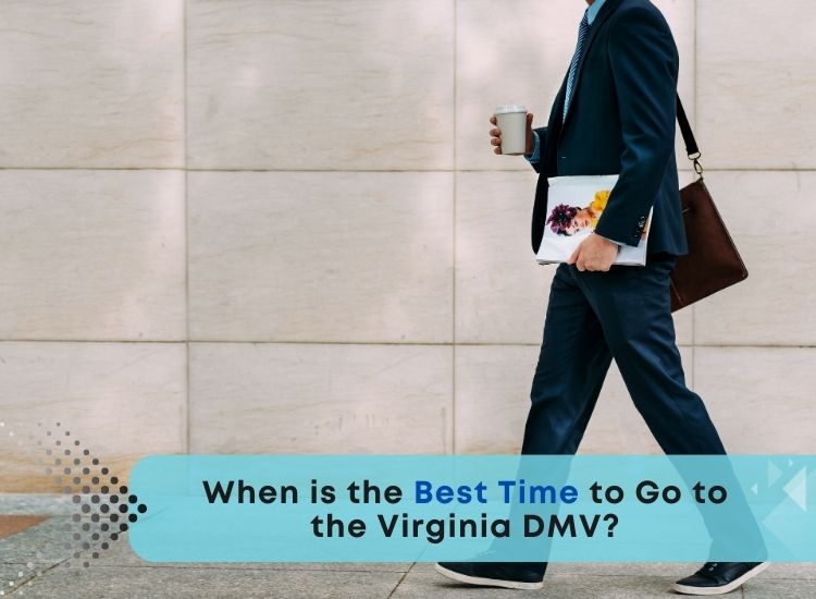 When is the Best Time to Go to the Virginia DMV?