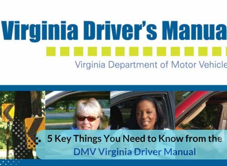 5 Key Things You Need to Know from the DMV Virginia Driver Manual